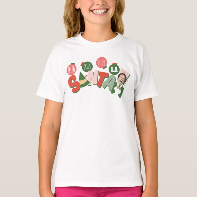 Buddy the Elf | Fa La La La Santa T-Shirt (Vorderseite)