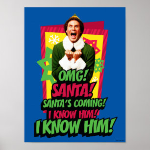 Buddy the Elf   OMG! Santa! Poster