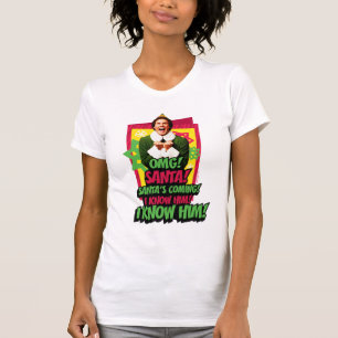 Buddy the Elf   OMG! Santa! T-Shirt