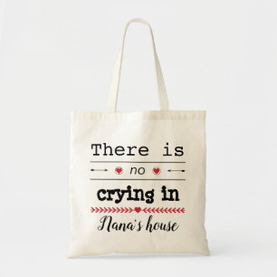 Budget Tote Tag "No Cry in Nana's House" Tragetasche