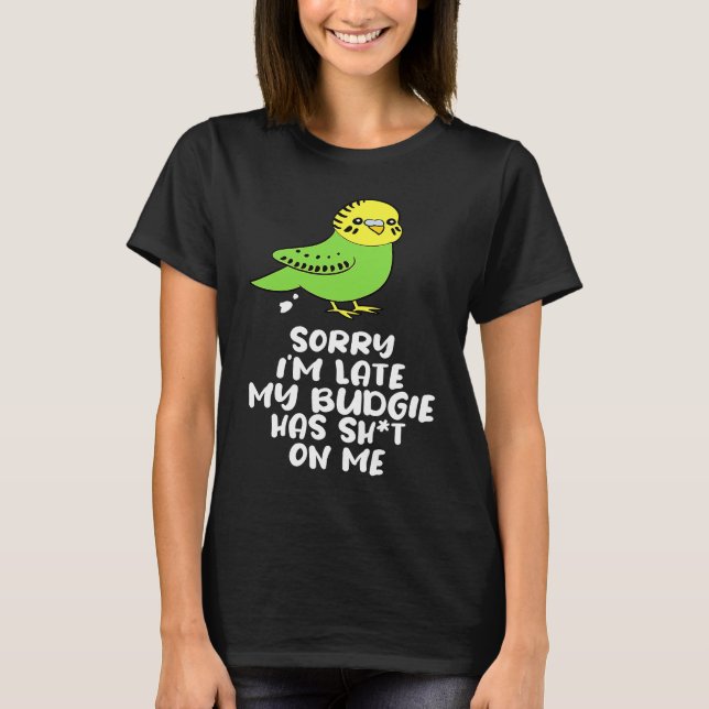 Budgie Bird Parakeet For Budgerigar Owner  8 T-Shirt (Vorderseite)