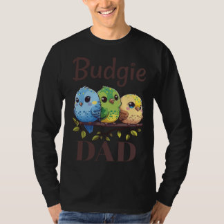 Budgie Dad Budgerigar Parakeet Bird 15 T-Shirt