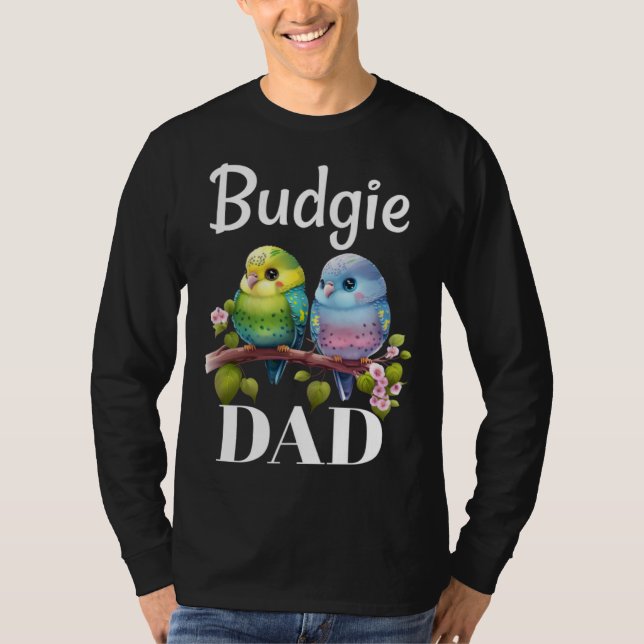 Budgie Dad Budgerigar Parakeet Bird 18 T-Shirt (Vorderseite)