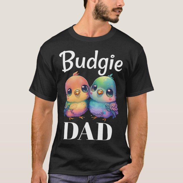 Budgie Dad Budgerigar Parakeet Bird 21 T-Shirt (Vorderseite)