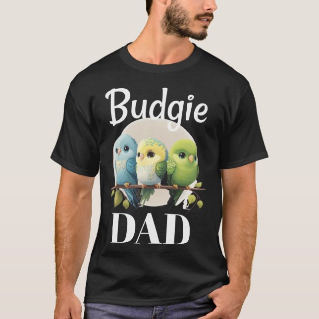Budgie Dad Budgerigar Parakeet Bird 2 T-Shirt (Vorderseite)