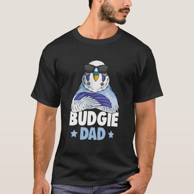 Budgie Dad Budgerigar Parakeet T-Shirt (Vorderseite)