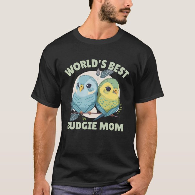 Budgie Mom Budgerigar Parakeet Bird 53 T-Shirt (Vorderseite)