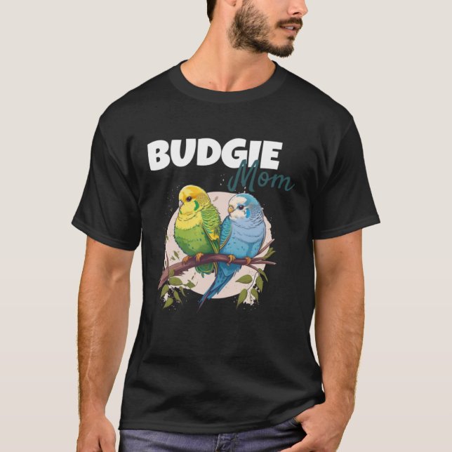 Budgie Mom Budgerigar Parakeet Bird 70 T-Shirt (Vorderseite)