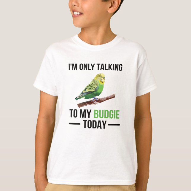 Budgie Owner Budgie Lover Parakeet Bird Budgerigar T-Shirt (Vorderseite)
