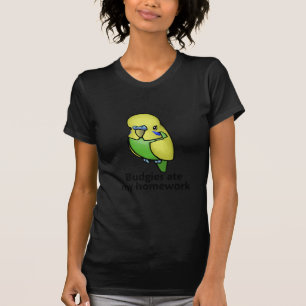 Budgies aß meine Hausaufgaben T-Shirt