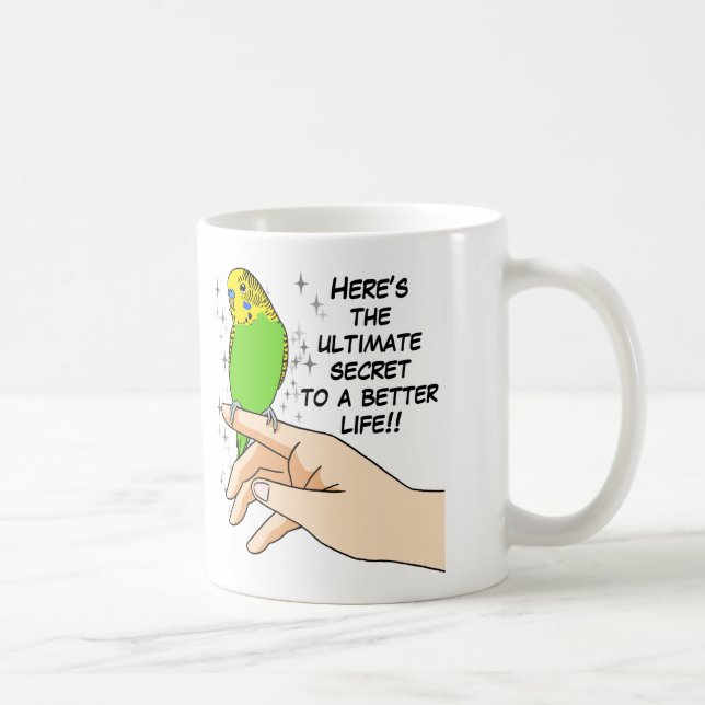 Budgies machen das Leben besser Tasse (Rechts)