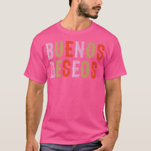 Buenos Deseos European Joy and Happy Holiday T-Shirt