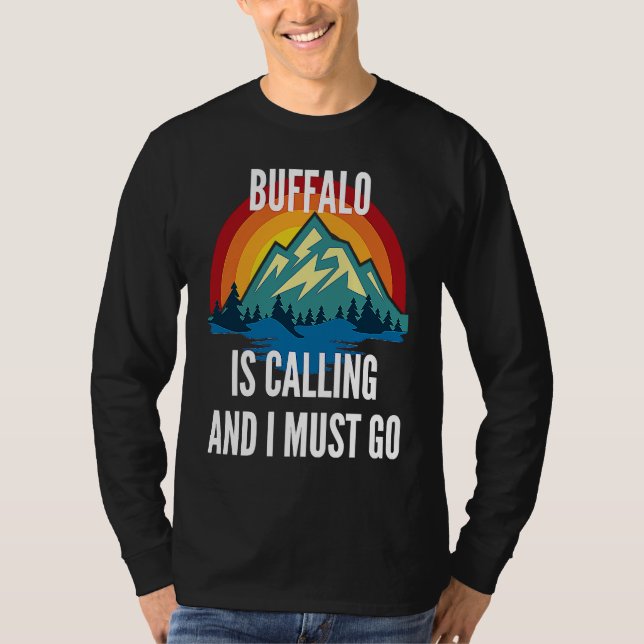 Buffalo Is Calling And I Must Go, Rainbow Moutain T-Shirt (Vorderseite)