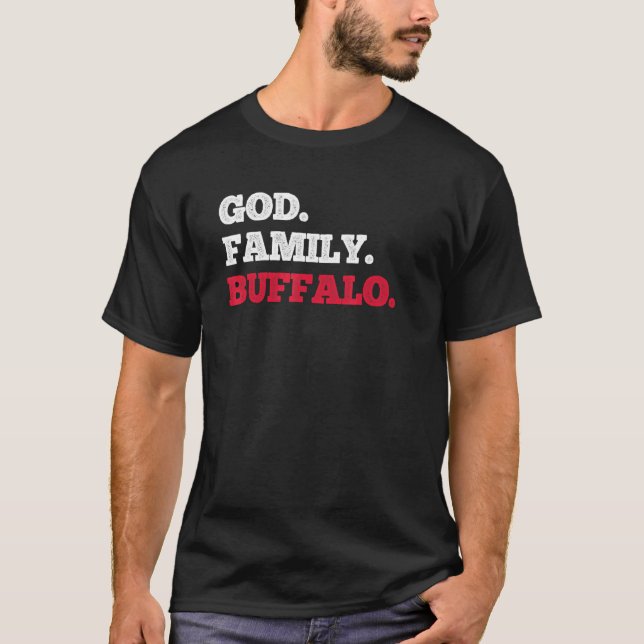 Buffalo New York God Family Buffalo T-Shirt (Vorderseite)