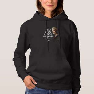 Buffy the Vampire Slayer Spike Ich bin dir nicht E Hoodie