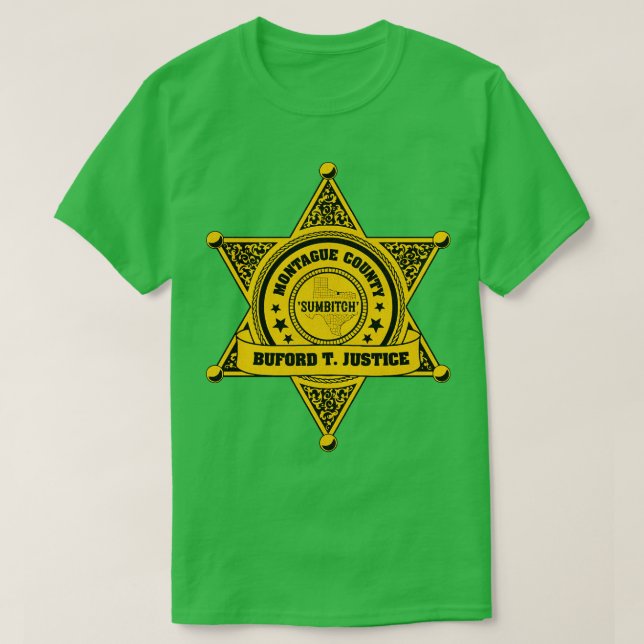 Buford T Justice Sheriff Abzeichen T-Shirt (Design vorne)