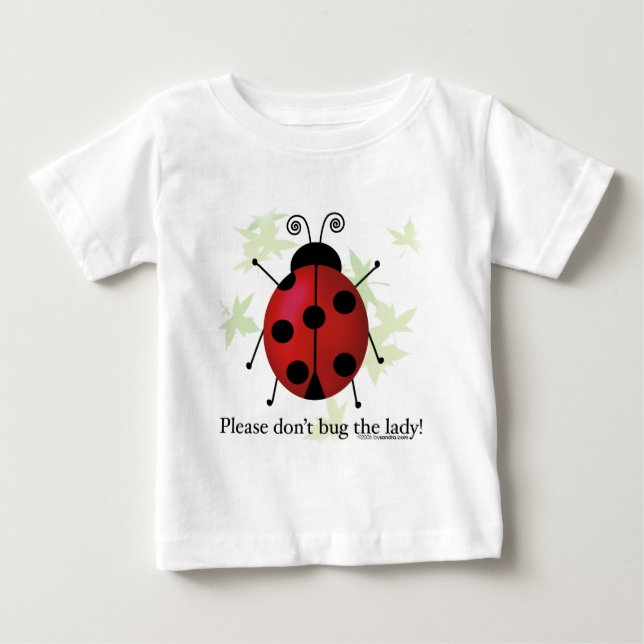 Bug die Lady nicht Baby T-shirt (Vorderseite)