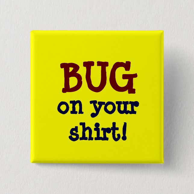 BUG für Ihr Shirt ~ Schaltfläche Button (Vorderseite)