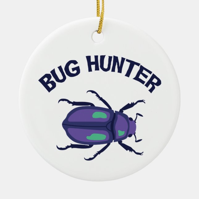 Bug Hunter Keramik Ornament (Vorne)