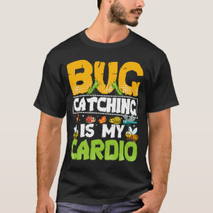 Bug Insect Science Bug Catching ist mein Cardio 20 T-Shirt