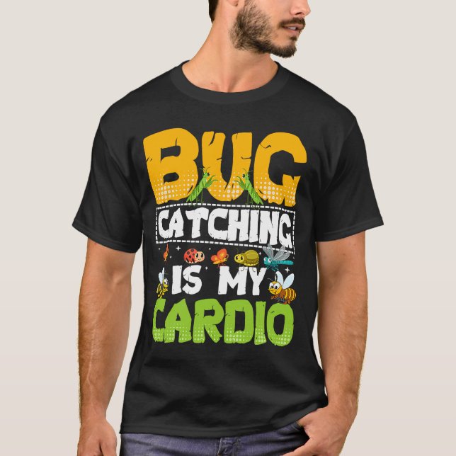 Bug Insect Science Bug Catching ist mein Cardio 20 T-Shirt (Vorderseite)