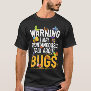 Bug Insect Science I rede spontan über Bug T-Shirt
