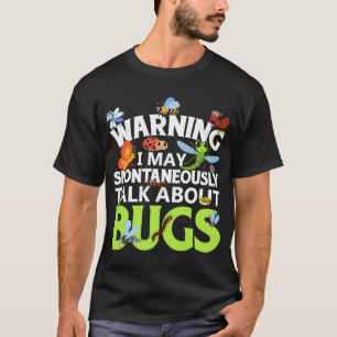 Bug Insect Science I rede spontan über Bug T-Shirt