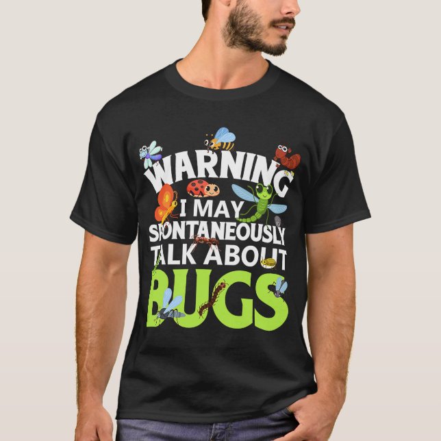 Bug Insect Science I rede spontan über Bug T-Shirt (Vorderseite)