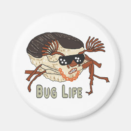 Bug Life Magnet