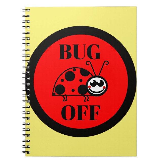 Bug Off Notizbuch Notizblock (Vorderseite)