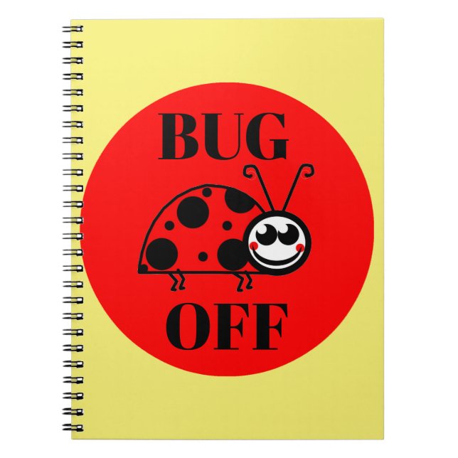 Bug Off Notizbuch Notizblock (Vorderseite)