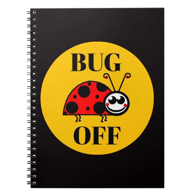 Bug Off Notizbuch Notizblock (Vorderseite)