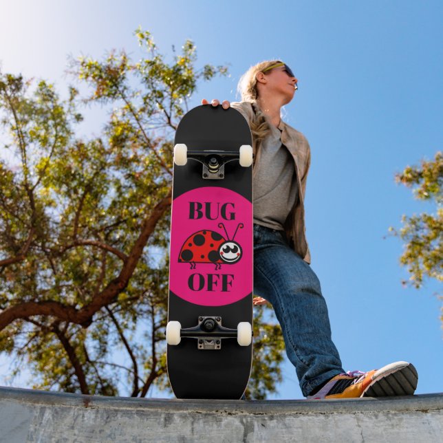 Bug Off Skateboard (Außenbereich 1)