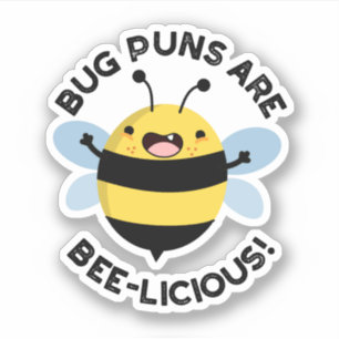 Bug Puns sind ein bizarres, lustiges Bienenpun Aufkleber