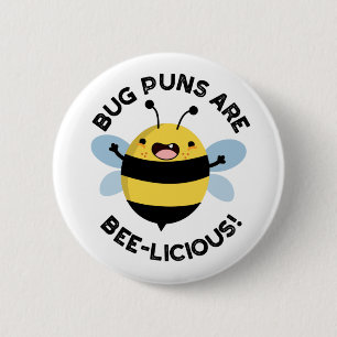 Bug Puns sind ein bizarres, lustiges Bienenpun Button