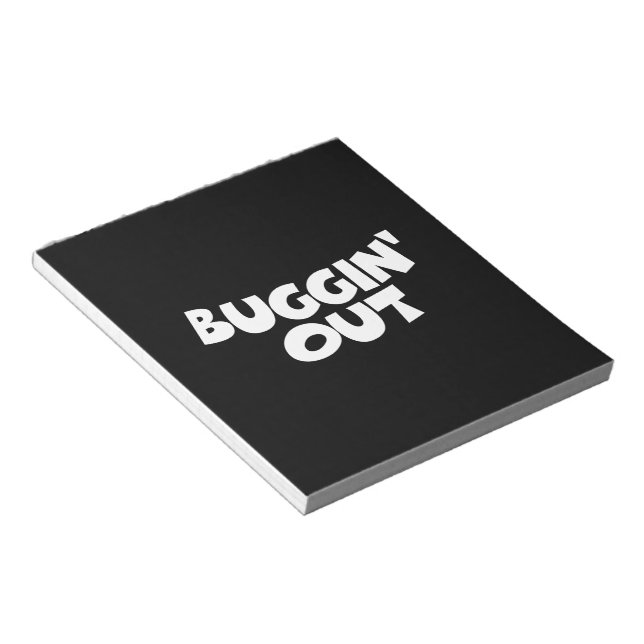 Buggin' Out Notizblock (angewinkelt)