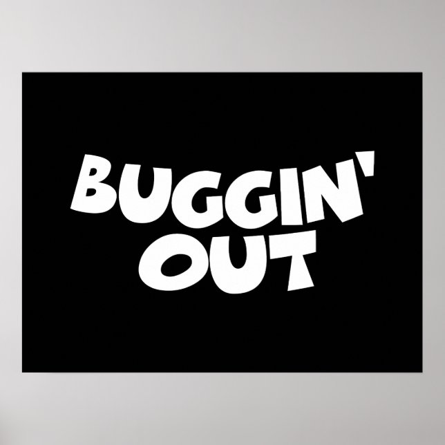 Buggin' Out Poster (Vorne)