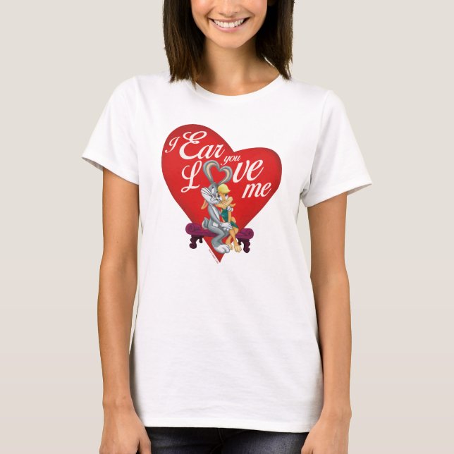 BUGS BUNNY™ & Lola Bunny - Ich Ohr Sie Liebe ich T-Shirt (Vorderseite)