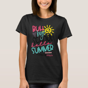 Buh Bye School Hello Summer Counselor Off Duty T-Shirt
