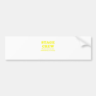 Bühne-Crew, wenn Sie mich sehen können etwas, is Autoaufkleber