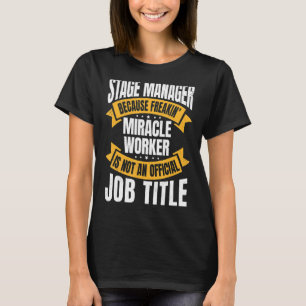 Bühne-Manager Produktionsdirektor Organiz T-Shirt