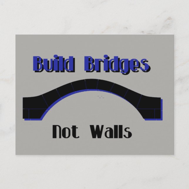 Build Bridges not Walls Protest AntiTrump Postcard Postkarte (Vorderseite)