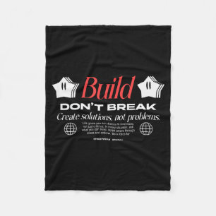 Build Dont Break - Urbane Typografie Streetwear Fleecedecke