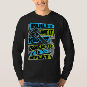 Build it Tune, um es zu beenden, es zu reparieren, T-Shirt