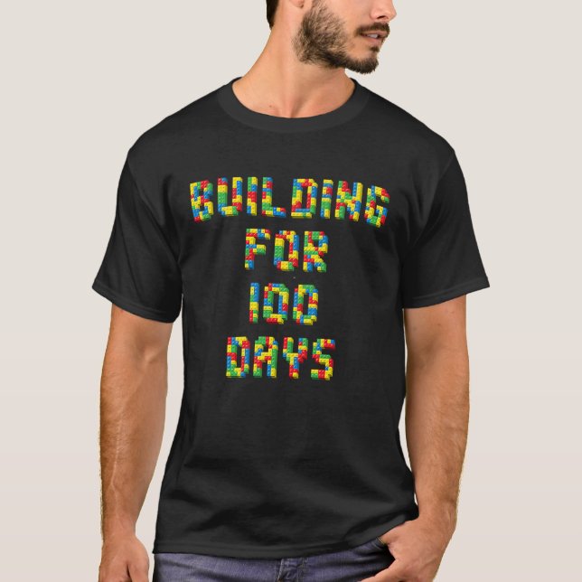 Building for 100 Days Happy 100th Day of School Ki T-Shirt (Vorderseite)