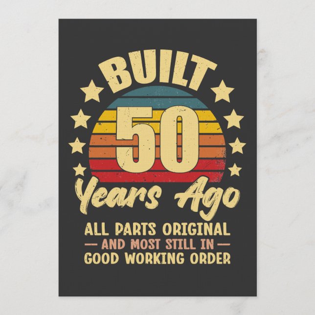 Built 50 Years Ago All Parts Original 50 Birthday Einladung (Vorderseite)