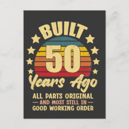 Built 50 Years Ago All Parts Original 50 Birthday Postkarte