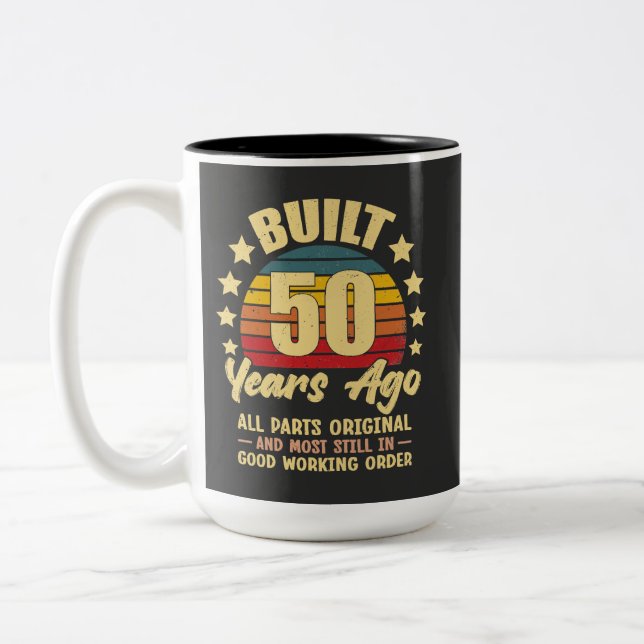 Built 50 Years Ago All Parts Original 50 Birthday Zweifarbige Tasse (Links)