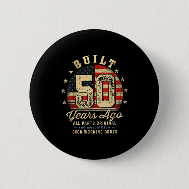 Built 50 Years Ago Funny 50th Birthday Usa Flag  Button (Vorderseite)