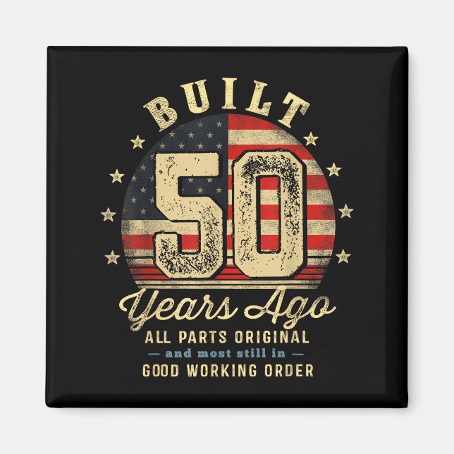 Built 50 Years Ago Funny 50th Birthday Usa Flag  Magnet (Vorne)